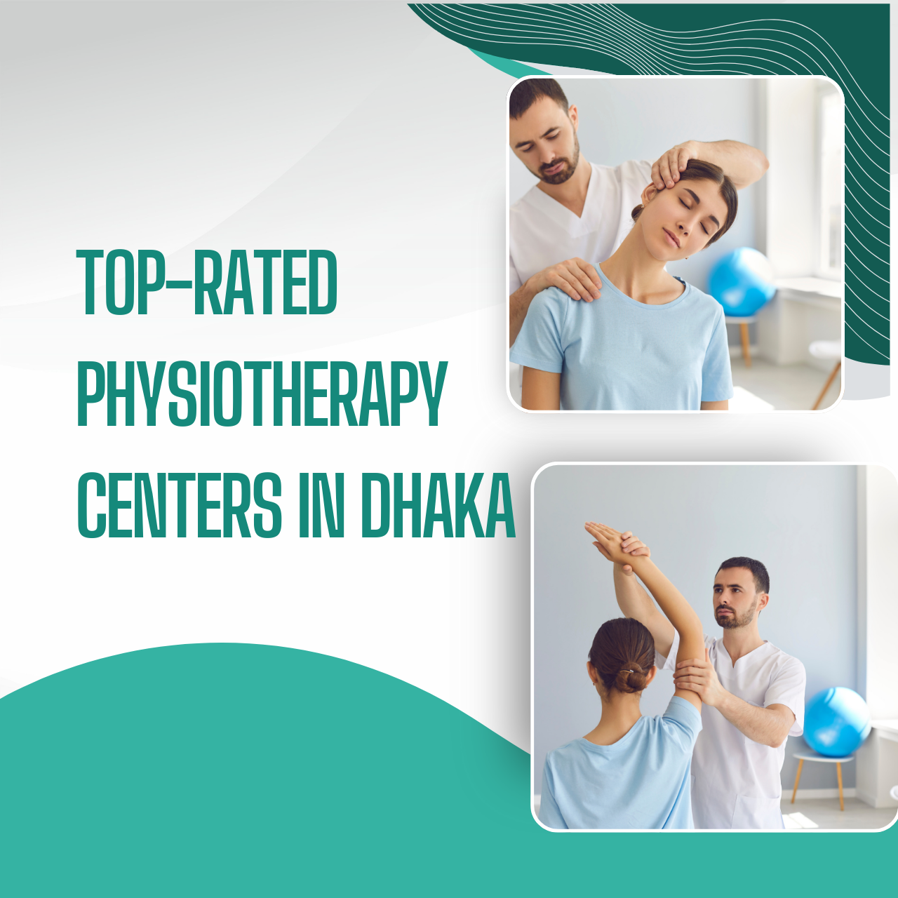 Top-Rated Physiotherapy Centers in Dhaka